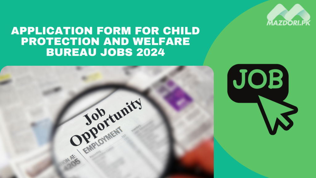 child-protection-and-welfare-bureau-jobs-2024-punjab