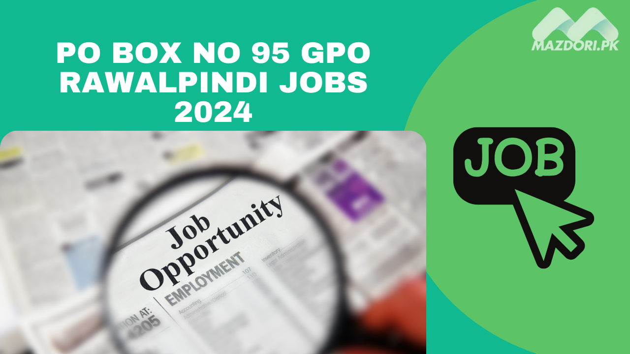 po-box-no-95-gpo-rawalpindi-jobs-2024