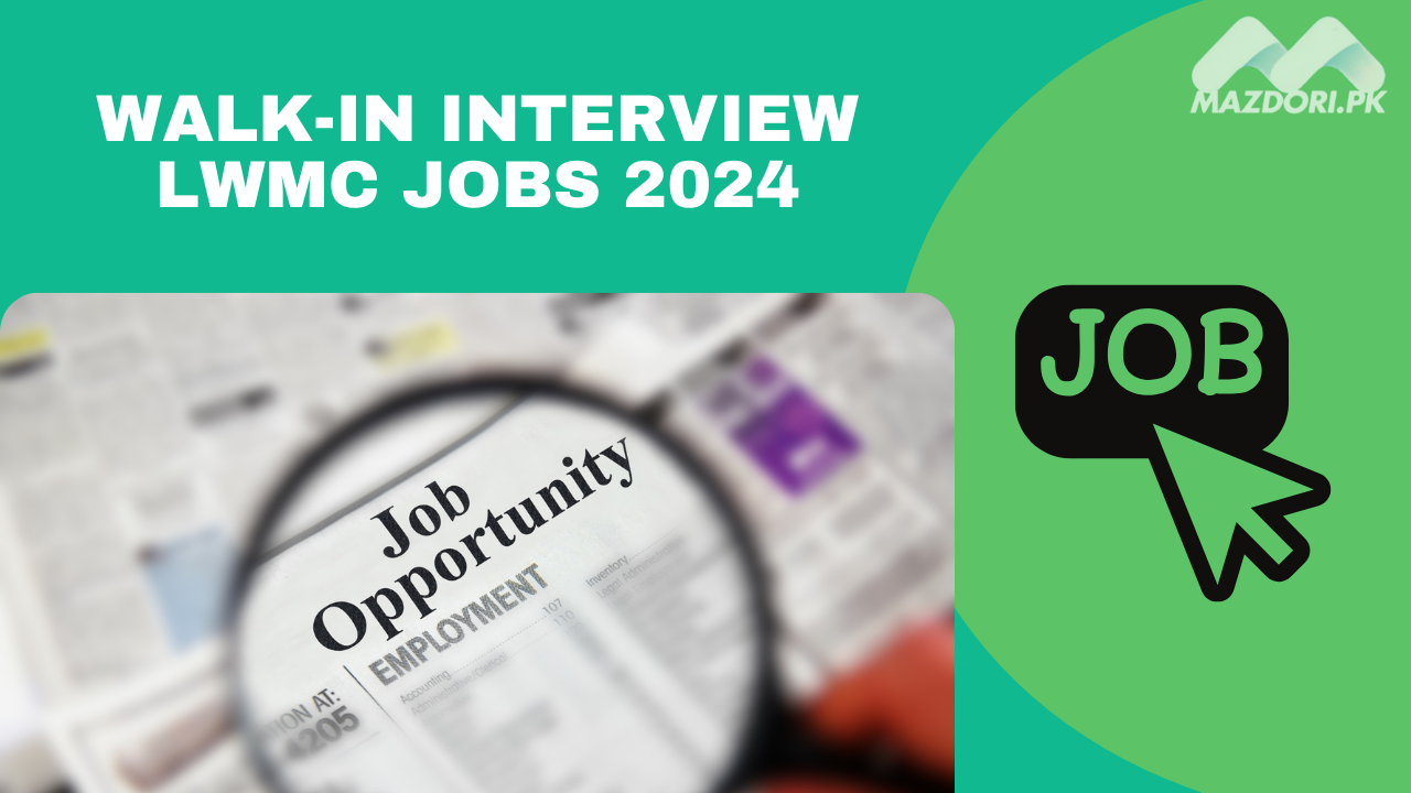 walk-in-interview-lwmc-jobs-2024