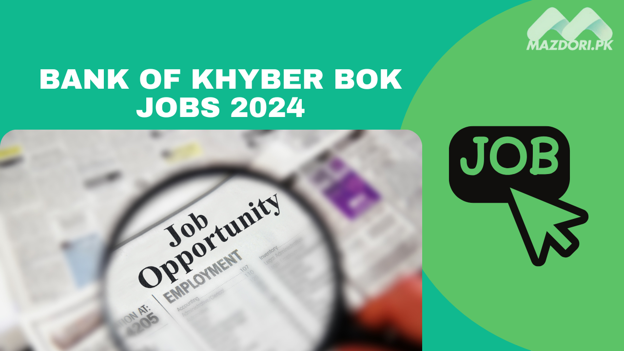 Bank of Khyber BOK Jobs 2024