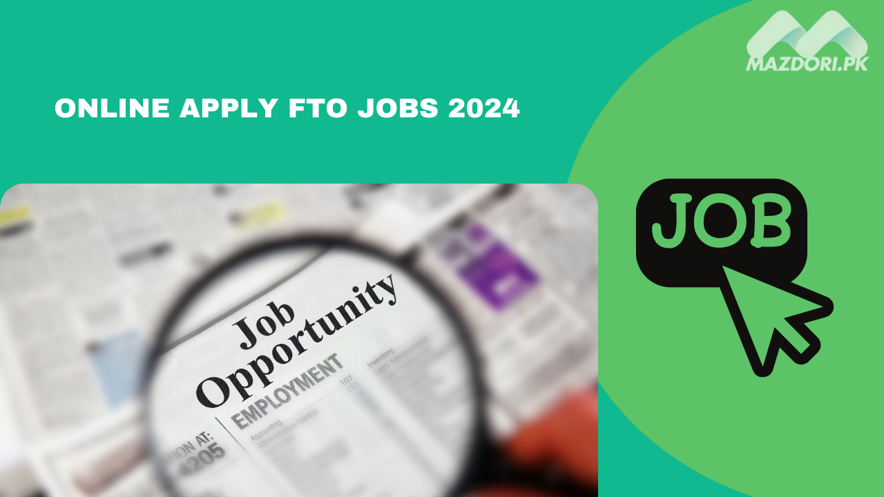 Online Apply FTO Jobs 2024