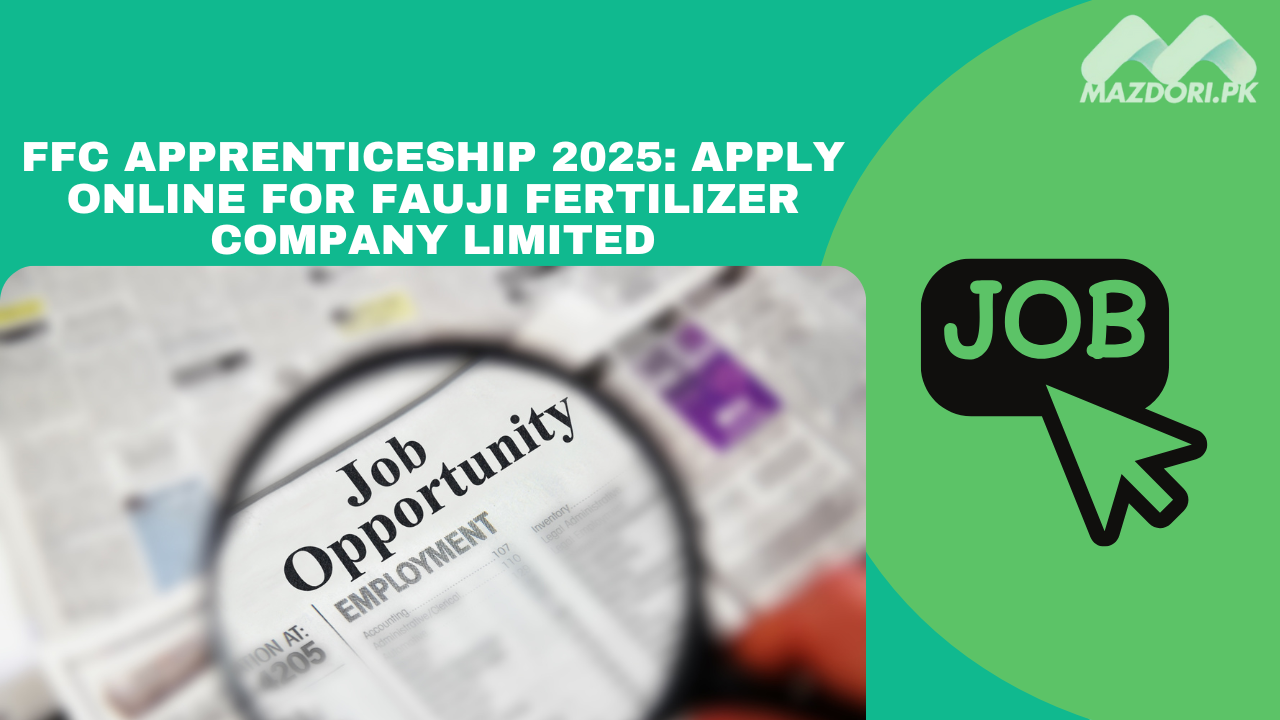 FFC Apprenticeship 2025: Apply Online for Fauji Fertilizer Company Limited