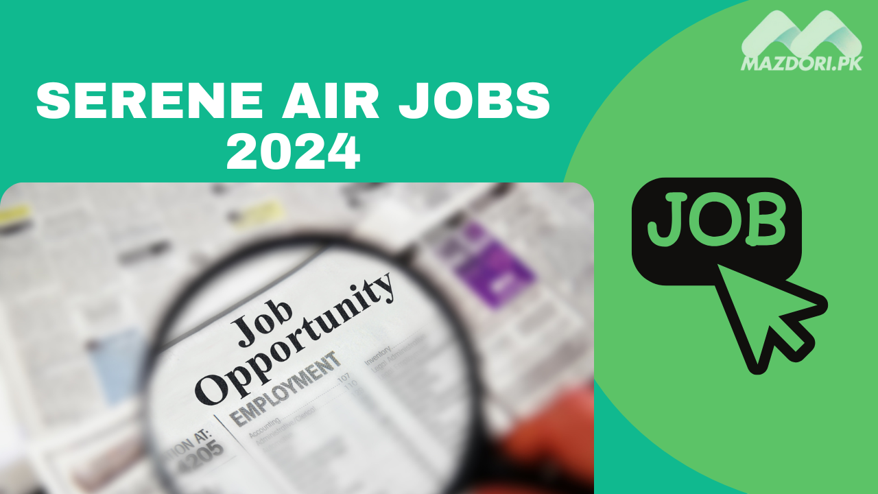 Serene Air Jobs 2024