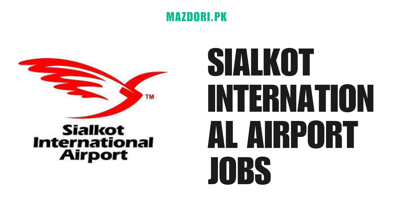 Sialkot International Airport Jobs