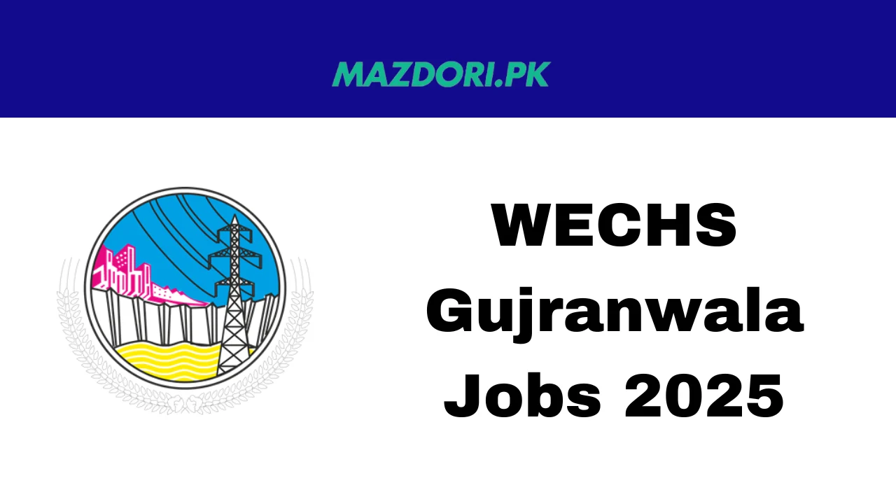 WECHS Gujranwala Jobs 2025