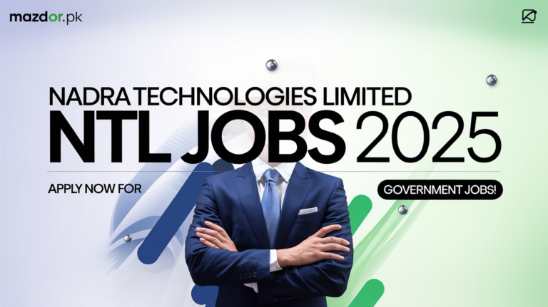 NADRA Technologies Limited NTL Jobs 2025 Latest Advertisement