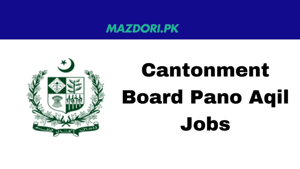 Cantonment Board Pano Aqil Jobs