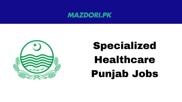 Specialized Healthcare Punjab Jobs