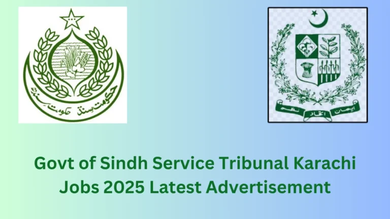 Govt of Sindh Service Tribunal Karachi Jobs 2025 – Latest Advertisement