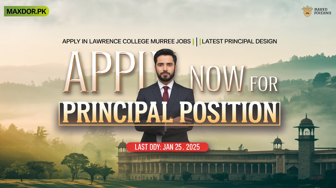 Apply in Lawrence College Murree Jobs 2025 | Latest Principal Position