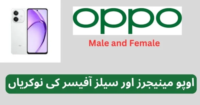 Oppo Jobs 2025 for Managers & Sales Officer (Male & Female)